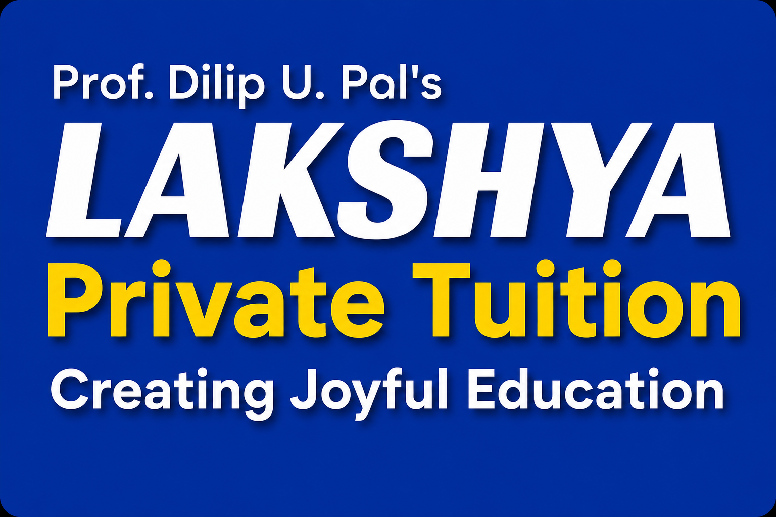 Lakshya Private Tuitions